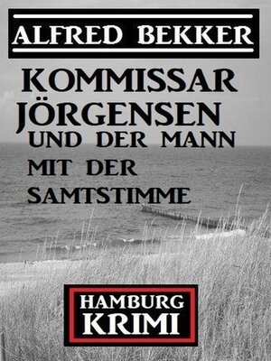 cover image of Kommissar Jörgensen und der Mann mit der Samtstimme